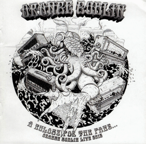 Orange Goblin : A Eulogy for the Fans...